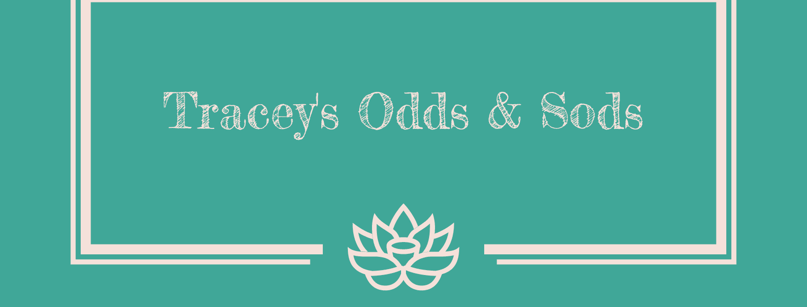 Tracey's Odds and Sods